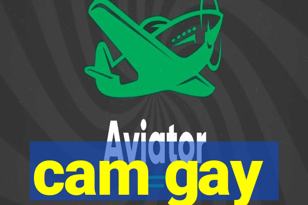 cam gay